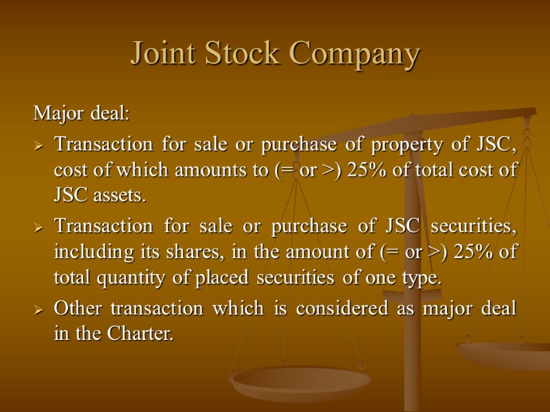 Joint Stock Company Major deal: Transaction for sale or purchase of property of JSC,